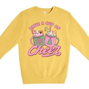 Have A Cup Of Cheer Cute Christmas Holiday Premium Crewneck Sweatshirt