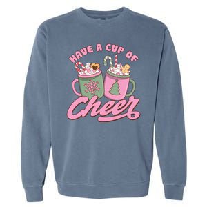 Have A Cup Of Cheer Cute Christmas Holiday Garment-Dyed Sweatshirt