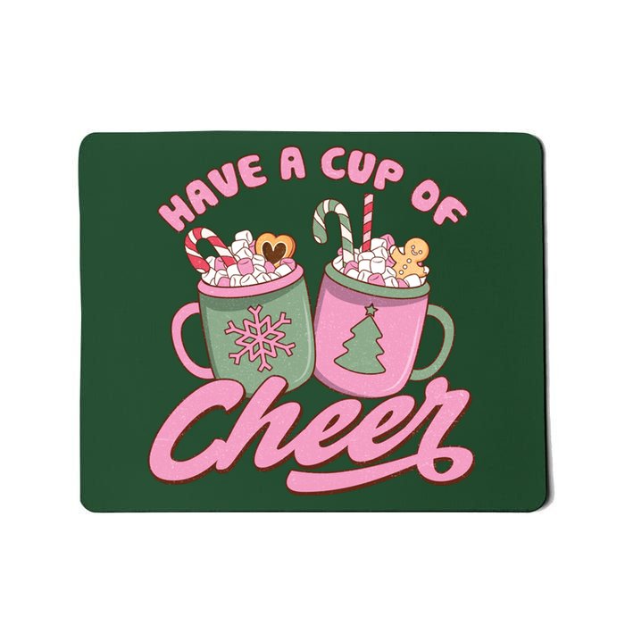 Have A Cup Of Cheer Cute Christmas Holiday Mousepad