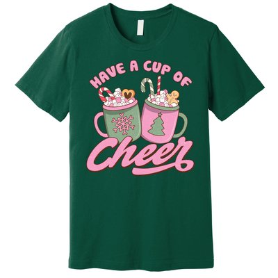 Have A Cup Of Cheer Cute Christmas Holiday Premium T-Shirt