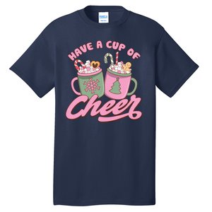 Have A Cup Of Cheer Cute Christmas Holiday Tall T-Shirt