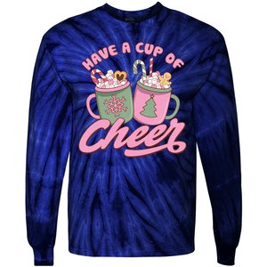 Have A Cup Of Cheer Cute Christmas Holiday Tie-Dye Long Sleeve Shirt