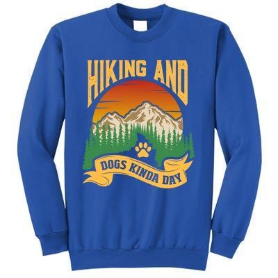 Hiking And Dogs Kinda Day Rescue Dog Lover Cute Dog Cute Gift Sweatshirt