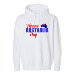 Happy Australia Day 26th Of January Great Gift Garment-Dyed Fleece Hoodie