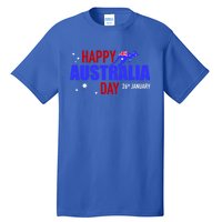 Happy Australia Day 26th Of January Funny Gift Tall T-Shirt