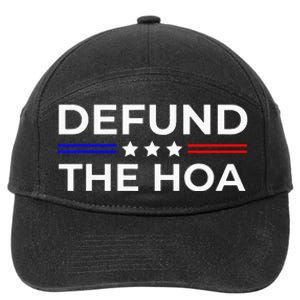 Homeowners Association Defund The Hoa 7-Panel Snapback Hat