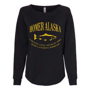 Homer Alaska Drinking Town With A Fishing Problem Womens California Wash Sweatshirt