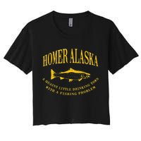 Homer Alaska Drinking Town With A Fishing Problem Women's Crop Top Tee