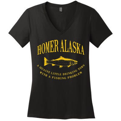 Homer Alaska Drinking Town With A Fishing Problem Women's V-Neck T-Shirt