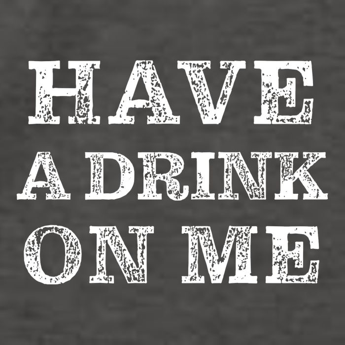 Have A Drink On Me Funny Drinking Shirt Vector Backpack
