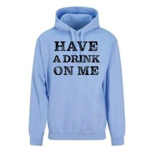 Have A Drink On Me Funny Drinking Shirt Unisex Surf Hoodie