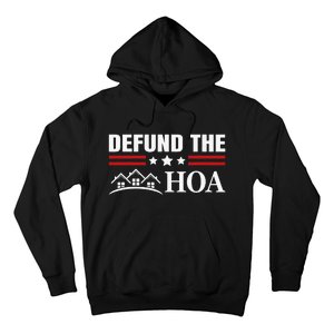 Homeowners Association Defund The HOA Hoodie