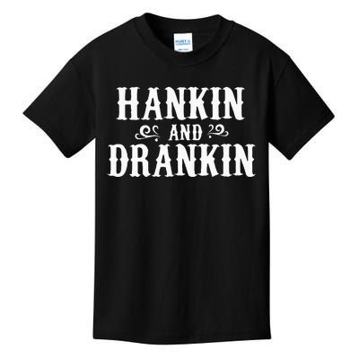 Hankin And Drankin Country Music Country Drinking Kids T-Shirt