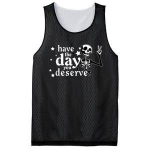 Have A Day You Deserve Peace Sign Skeleton Motivational Mesh Reversible Basketball Jersey Tank