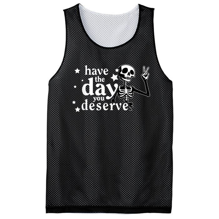 Have A Day You Deserve Peace Sign Skeleton Motivational Mesh Reversible Basketball Jersey Tank