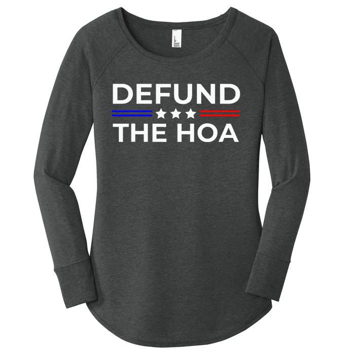 Homeowners Association Defund The Hoa Women's Perfect Tri Tunic Long Sleeve Shirt