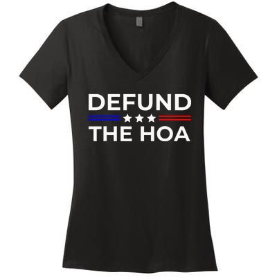 Homeowners Association Defund The Hoa Women's V-Neck T-Shirt