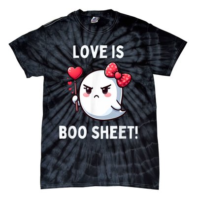 Humorous Antivalentines Day Love Is Boo Sheet Tie-Dye T-Shirt