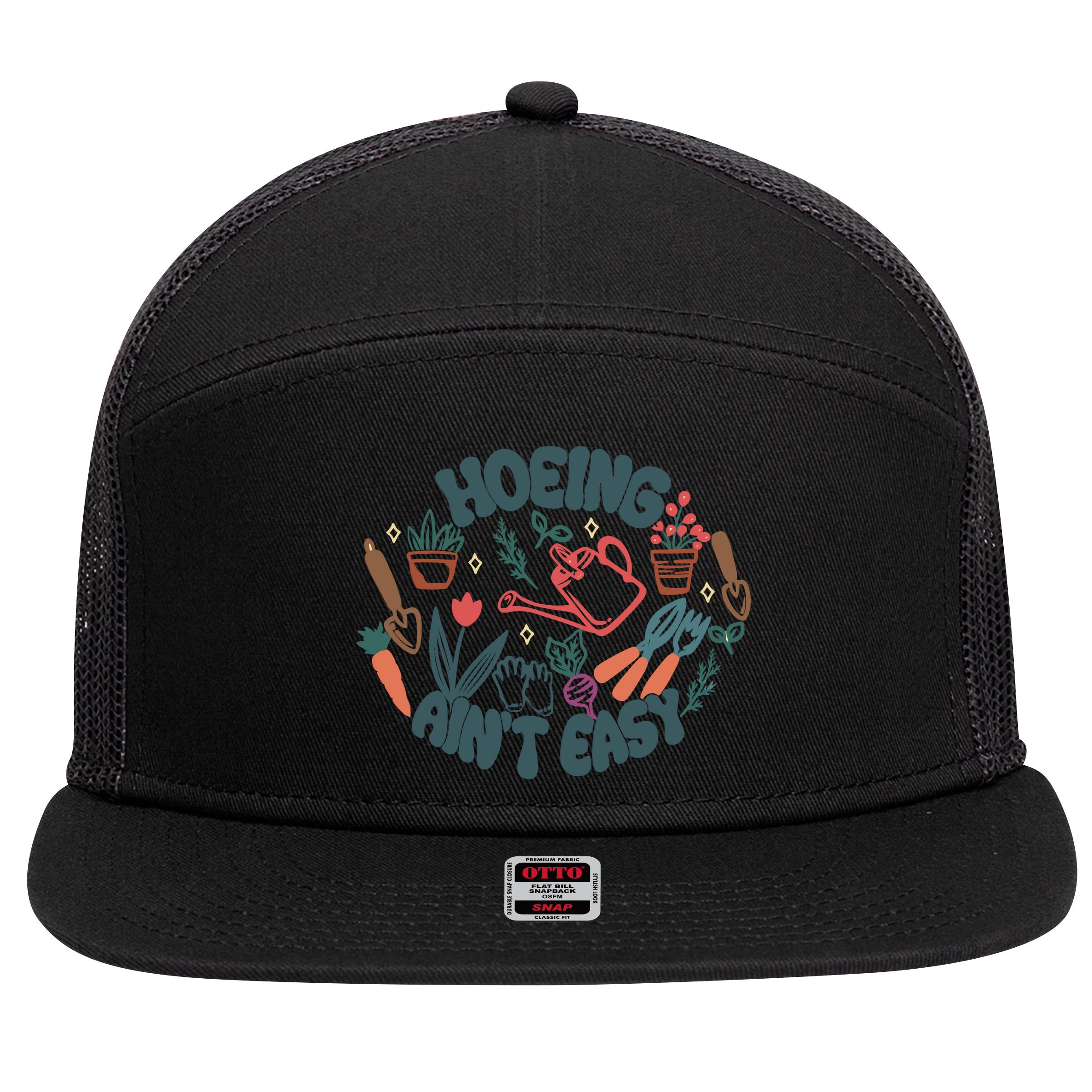 Hoeing AinT Easy Funny Gardening Plant Lover Gardener 7 Panel Mesh Trucker Snapback Hat