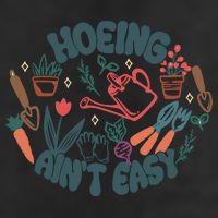 Hoeing AinT Easy Funny Gardening Plant Lover Gardener 7 Panel Mesh Trucker Snapback Hat