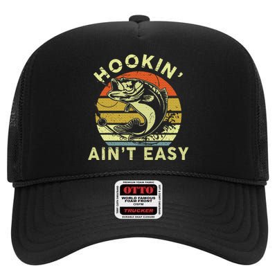 Hooking Aint Easy Humor Fishing High Crown Mesh Back Trucker Hat