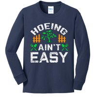 Hoeing Aint Easy Funny Farm Life Gift Kids Long Sleeve Shirt