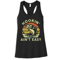 Hooking Aint Easy Women Funny Women's Racerback Tank