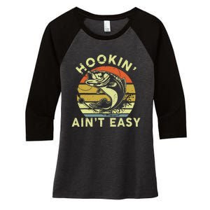 Hooking Aint Easy Women Funny Women's Tri-Blend 3/4-Sleeve Raglan Shirt