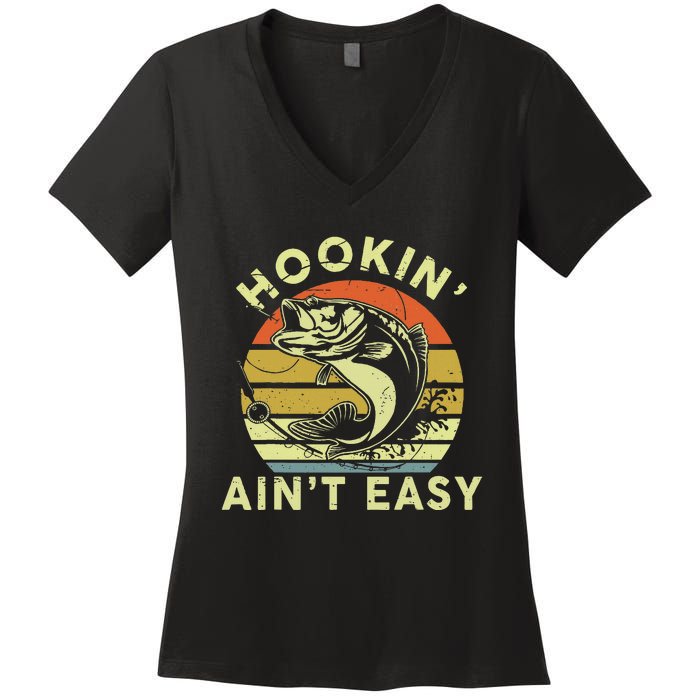 Hooking Aint Easy Women Funny Women's V-Neck T-Shirt