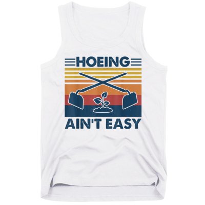 Hoeing Ain’t Easy Vintage Tank Top