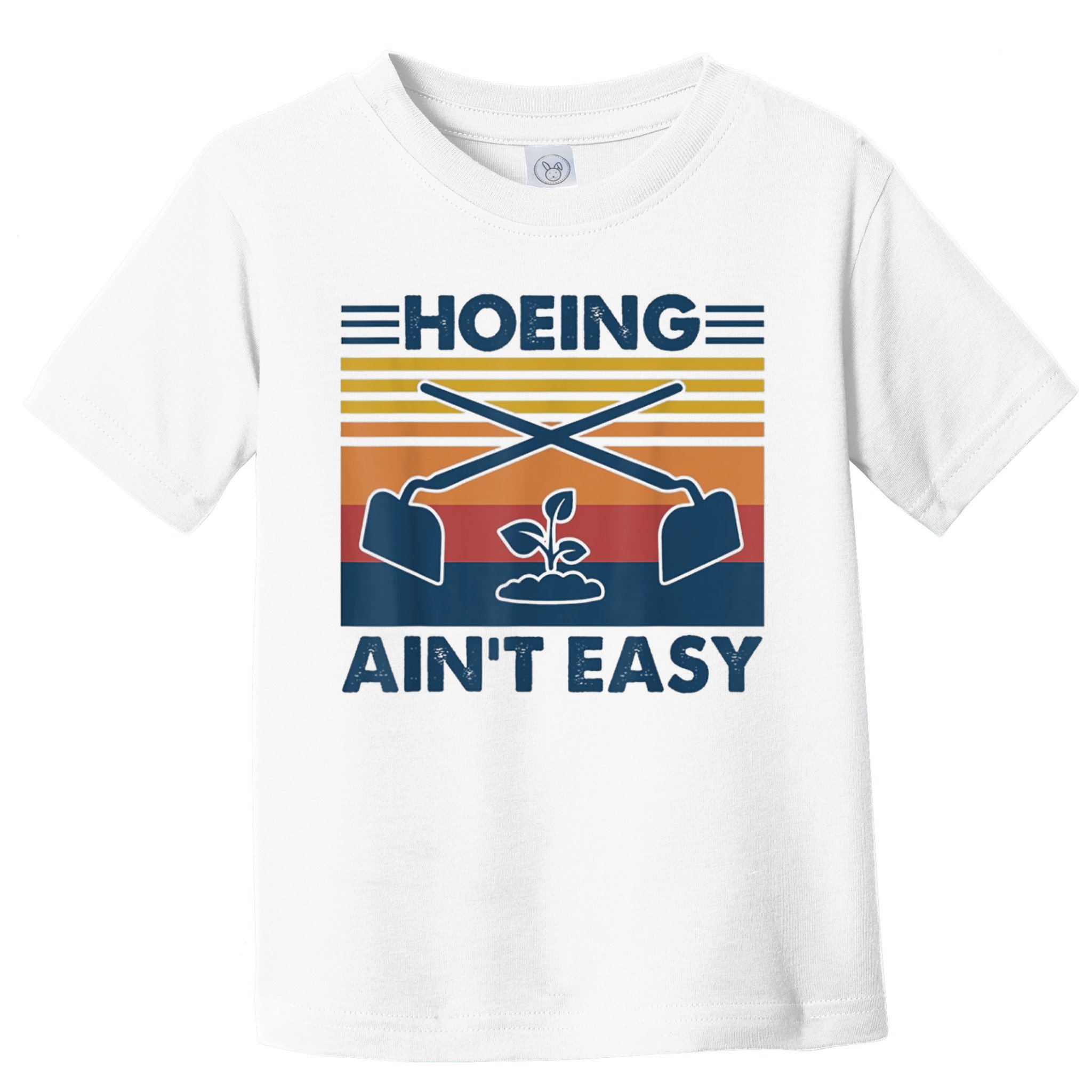 Hoeing Ain’t Easy Vintage Toddler T-Shirt