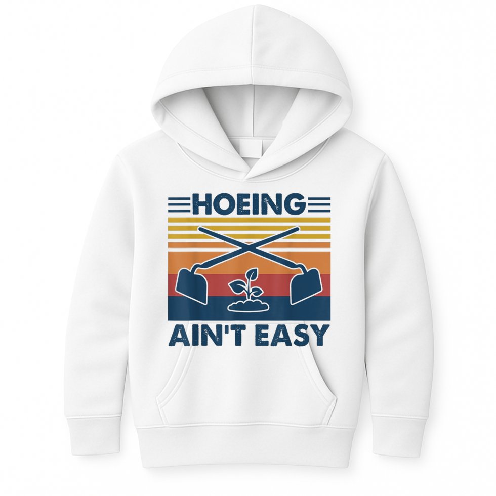 Hoeing Ain’t Easy Vintage Kids Hoodie