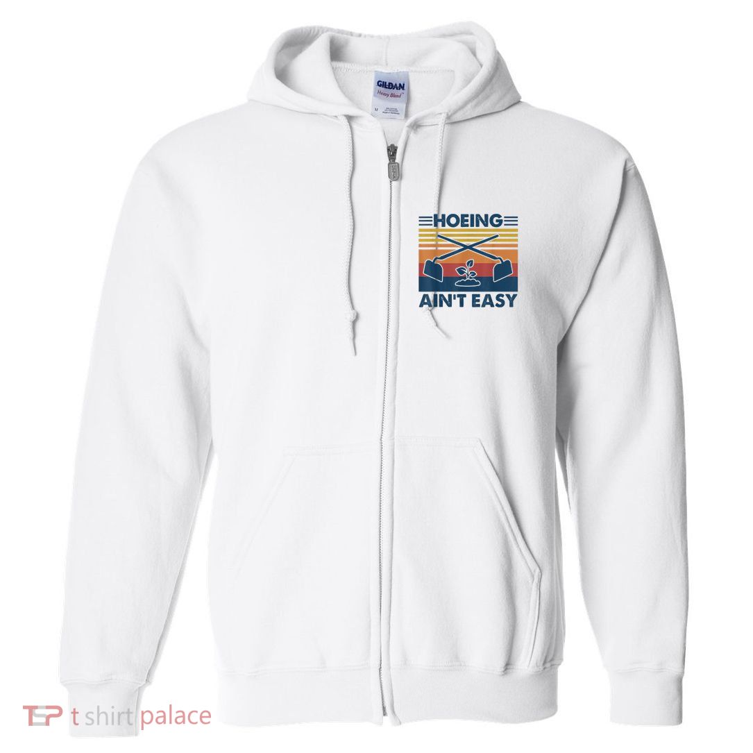 Hoeing Ain’t Easy Vintage Full Zip Hoodie