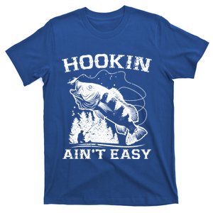 Hookin Aint Easy Funny Fishing Gift T-Shirt