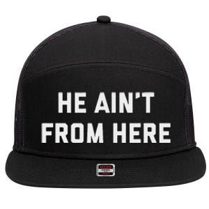 He AinT From Here Proud Represent Kentucky 7 Panel Mesh Trucker Snapback Hat