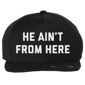 He AinT From Here Proud Represent Kentucky Wool Snapback Cap