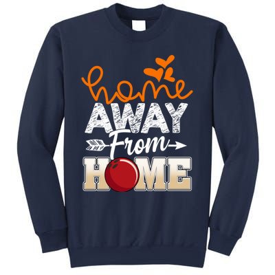 Home Away From Home Funny Bowling Sweatshirt