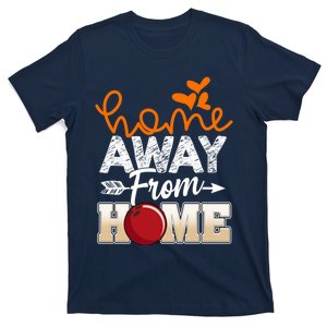 Home Away From Home Funny Bowling T-Shirt