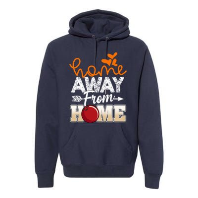 Home Away From Home Funny Bowling Premium Hoodie