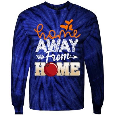 Home Away From Home Funny Bowling Tie-Dye Long Sleeve Shirt