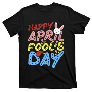 Happy April Fool's Day Funny T-Shirt