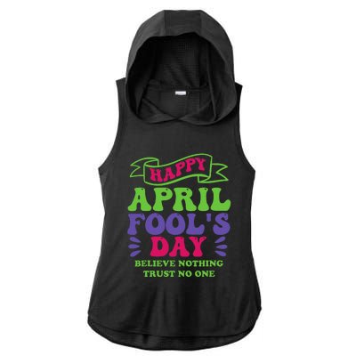 Happy April fools day April 1st prank Funny Ladies PosiCharge Tri-Blend Wicking Draft Hoodie Tank