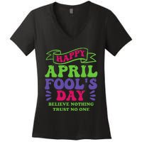 Happy April fools day April 1st prank Funny Women's V-Neck T-Shirt