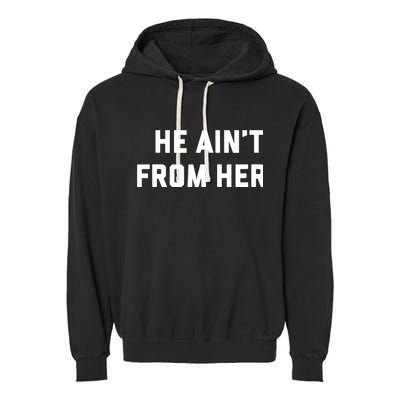 He Aint From Here Proud Represent Kentucky Garment-Dyed Fleece Hoodie