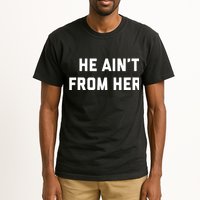 He Aint From Here Proud Represent Kentucky Tall T-Shirt