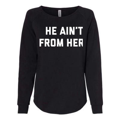 He Aint From Here Proud Represent Kentucky Womens California Wash Sweatshirt