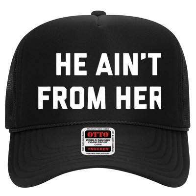He Aint From Here Proud Represent Kentucky Trucker Hat