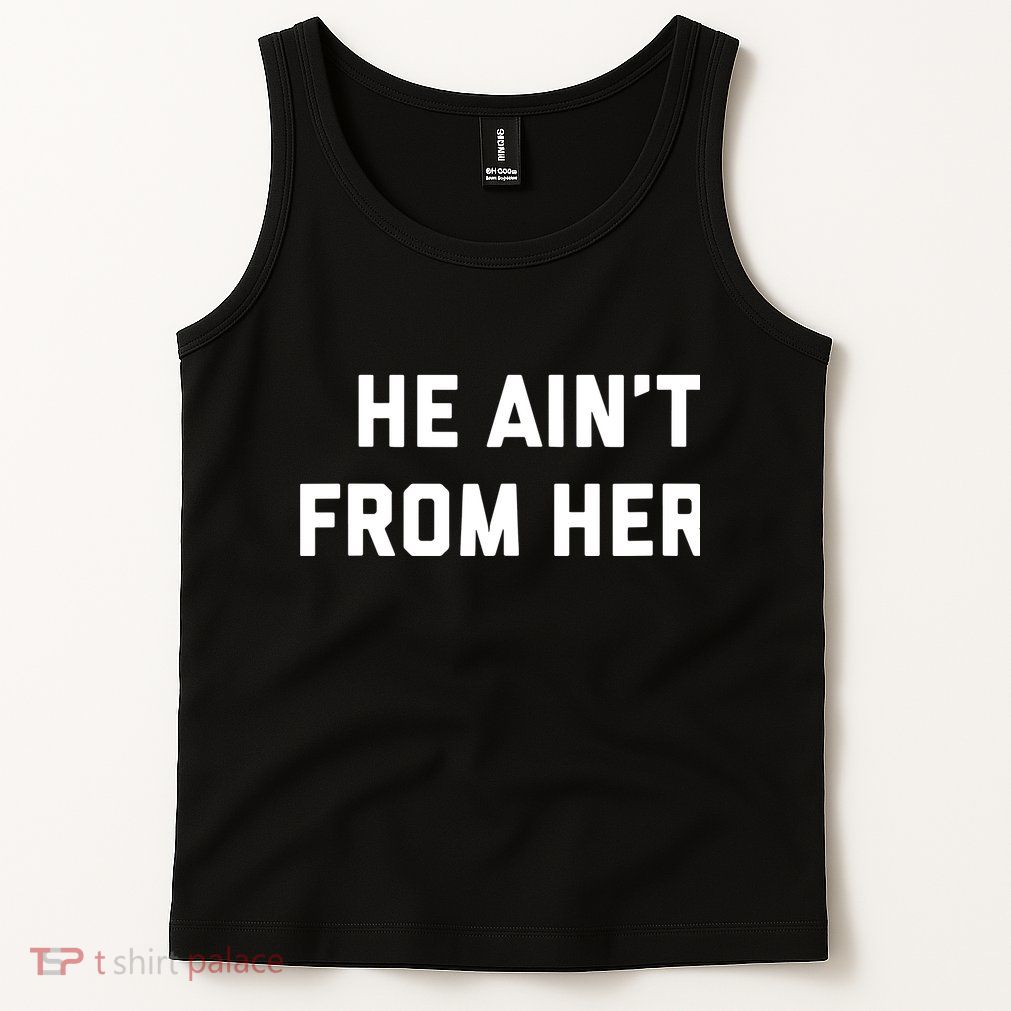 He Aint From Here Proud Represent Kentucky Tank Top