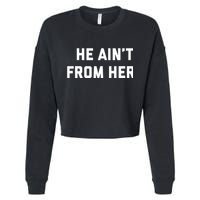 He Aint From Here Proud Represent Kentucky Cropped Pullover Crew