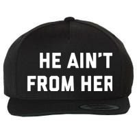 He Aint From Here Proud Represent Kentucky Wool Snapback Cap